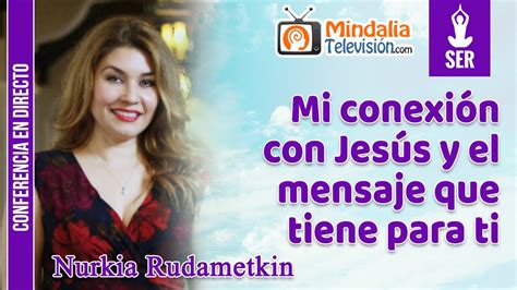 Nurkia Rudametkin Conexión Espiritual